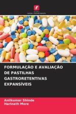 FORMULAÇ?O E AVALIAÇ?O DE PASTILHAS GASTRORETENTIVAS EXPANSÍVEIS