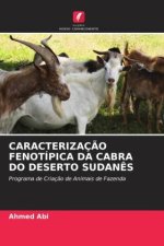 CARACTERIZAÇ?O FENOTÍPICA DA CABRA DO DESERTO SUDAN?S