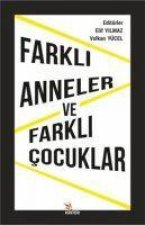 Farkli Anneler ve Farkli Cocuklar