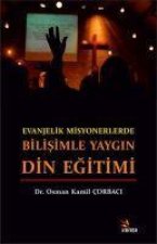 Evanjelik Misyonerlerde Bilisimle Yaygin Din Egitimi