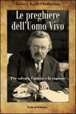 preghiere dell'uomo vivo. Per salvare l'anima e la ragione