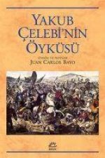 Yakub Celebinin Öyküsü
