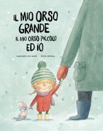 mio orso grande, il mio orso piccolo ed io