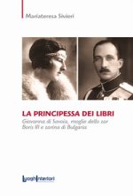 principessa dei libri. Giovanna di Savoia, moglie dello zar Boris III e zarina di Bulgaria