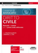 esame di avvocato. Diritto civile. Manuale di sintesi per la prova orale rafforzata. Con questioni pratiche e soluzioni dei casi
