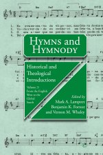 Hymns and Hymnody: Historical and Theological Introductions, Volume 3