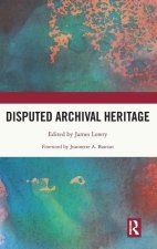 Disputed Archival Heritage