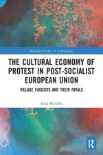 Cultural Economy of Protest in Post-Socialist European Union