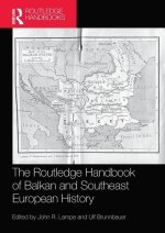 Routledge Handbook of Balkan and Southeast European History