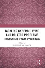Tackling Cyberbullying and Related Problems