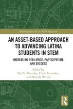 Asset-Based Approach to Advancing Latina Students in STEM