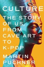 Culture - The Story of Us, From Cave Art to K-Pop