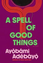 A Spell of Good Things
