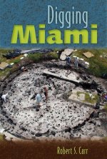 Digging Miami