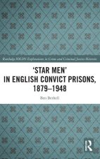 'Star Men' in English Convict Prisons, 1879-1948