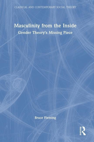 Masculinity from the Inside