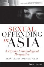 Sexual Offending in Asia: A Psycho-Criminological Perspective