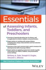 Essentials of Assessing Infants, Toddlers, and Pre -Schoolers