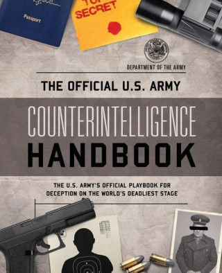 Official U.S. Army Counterintelligence Handbook