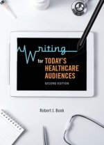 Writing for Today's Healthcare Audiences