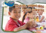 Frutas, Vegetales Y Sus Colores: Eat Green