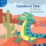 Lagartija Lisa: ?El Cielo Se Está Cayendo!: Lizzie Little, the Sky Is Falling!