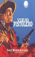 Viejo pistolero (Coleccion Oeste)