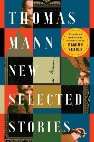 Thomas Mann - New Selected Stories