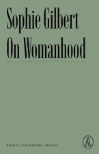 On Womanhood: Bodies, Literature, Choice