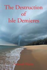 Destruction of Isle Demieres