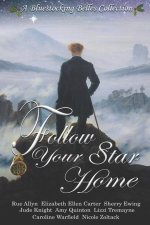 Follow Your Star Home