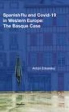 Spanish Flu and Covid-19 in Western Europe: The Basque Case