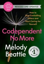 Codependent No More: How to Stop Controlling Others and Start Caring for Yourself (Revised and Updated)