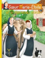 Sœur Marie-Étoile et le nouveau voisin