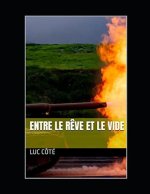 Entre le reve et le vide