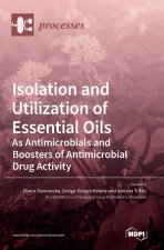 Isolation and Utilization of Essential Oils