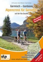 Garmisch - Gardasee: Alpencross für Genießer