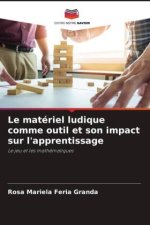 Le matériel ludique comme outil et son impact sur l'apprentissage