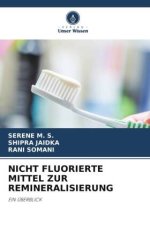 NICHT FLUORIERTE MITTEL ZUR REMINERALISIERUNG