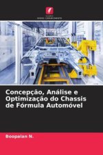 Concepç?o, Análise e Optimizaç?o do Chassis de Fórmula Automóvel