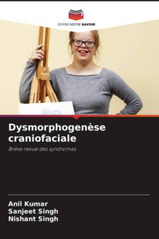 Dysmorphogen?se craniofaciale