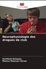 Neurophysiologie des drogues de club