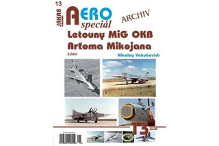 AEROspeciál 13 - Letouny MiG OKB Arťoma Mikojana 2. část