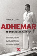 Adhemar - Fe em Deus e pe na tabua
