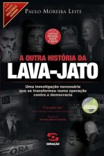outra historia da lava-jato (2a edicao)