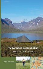 Swedish Green Ribbon - A Walk on the Wild Side
