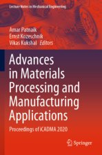 Advances in Materials Processing and Manufacturing Applications