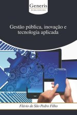 Gestao publica, inovacao e tecnologia aplicada
