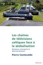 Les chaines de televisions celtiques face a la globalisation