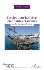 Paroles pour la Gr?ce, empreintes et racines